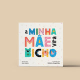 A minha mãe vira bicho