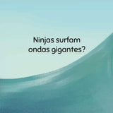 Ninjas cuidam do Jardim?