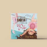 Da raiz do cabelo até a ponta do pé