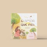O amor que fica