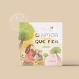 O amor que fica